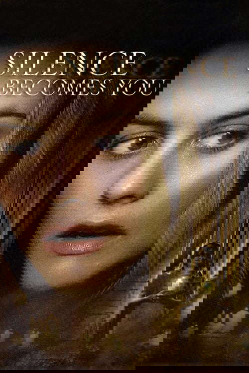 Silence Becomes You poster