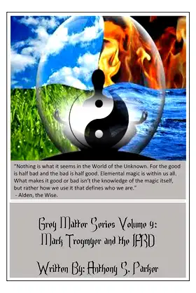 Grey Matter Series Volume 4:: Mark Trogmyer and the IFRD poster