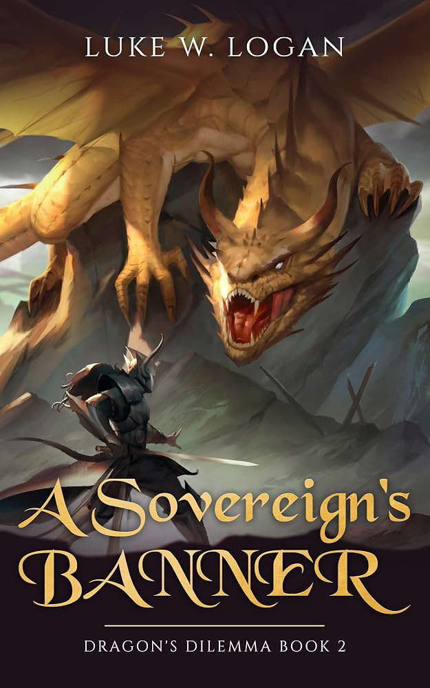 A Sovereign's Banner: Dragon's Dilemma Book 2 (An Epic LitRPG Adventure) poster
