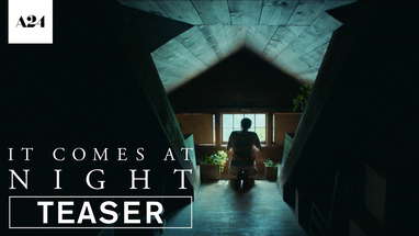 It Comes At Night | Official Teaser Trailer HD | A24 poster