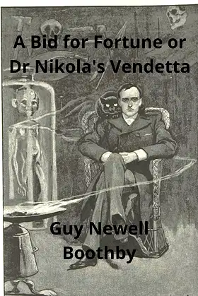 A Bid for Fortune or Dr Nikola's Vendetta (Annotated) poster