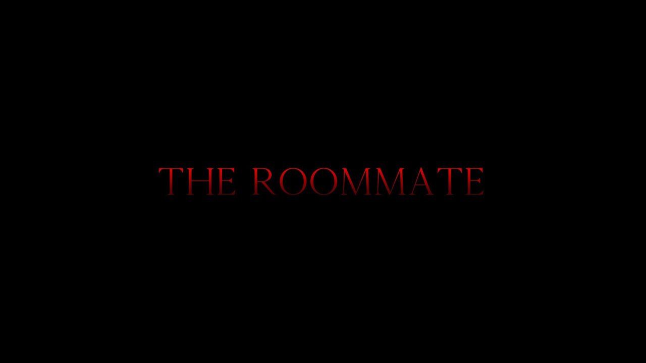 THE ROOMMATE - Horror Short Film