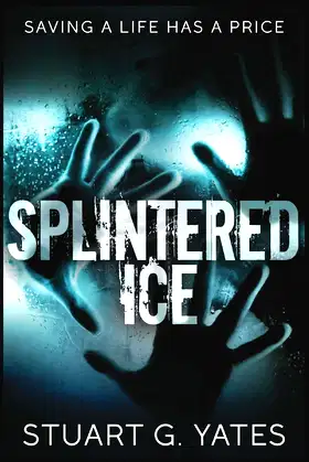 Splintered Ice: Large Print Edition poster