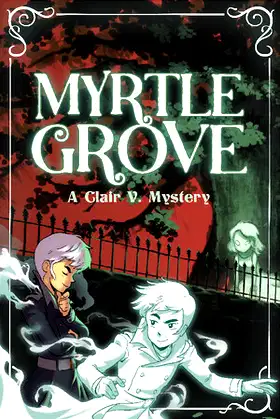 Myrtle Grove: A Clair V. Mystery poster