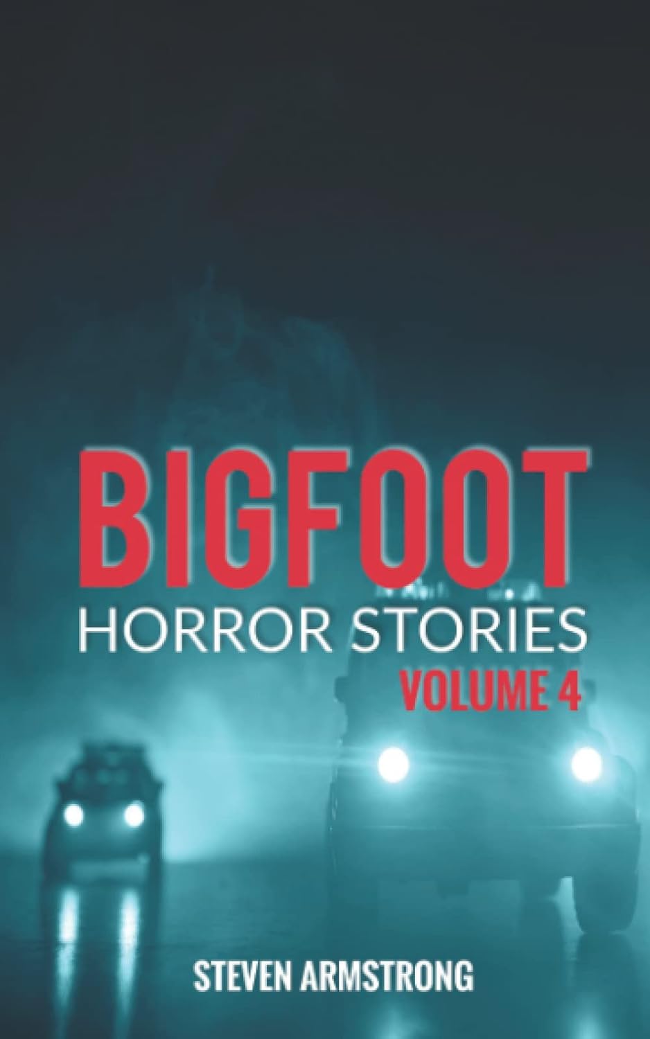 Bigfoot Horror Stories: Volume 4 poster