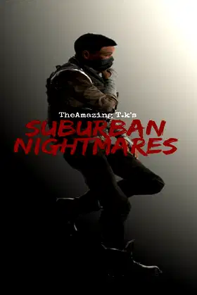 The Amazing T.K's Suburban Nightmares poster