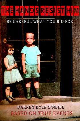 The Hands Resist Him: Be Careful What You Bid For poster