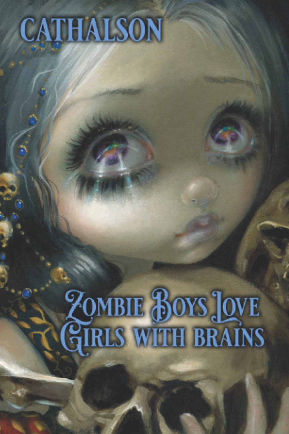 Zombie Boys Love Girls With Brains (Diaries of Discord) poster