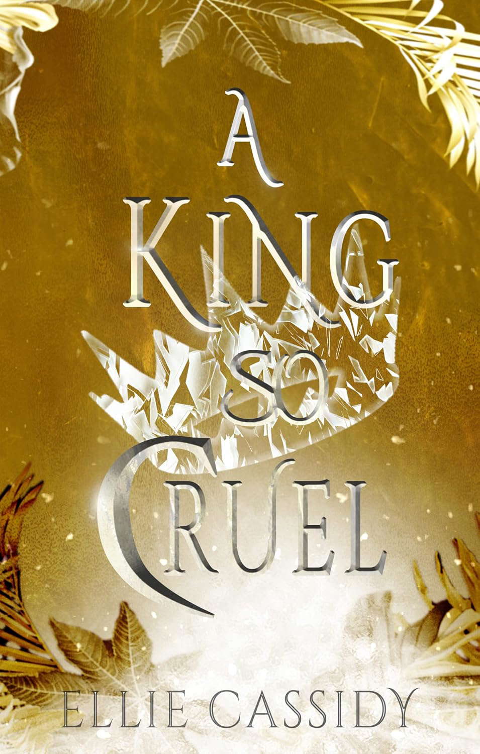 A King So Cruel (Cursed Kingdom Book 1) poster