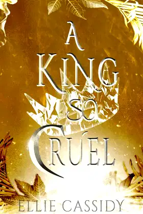 A King So Cruel (Cursed Kingdom Book 1) poster