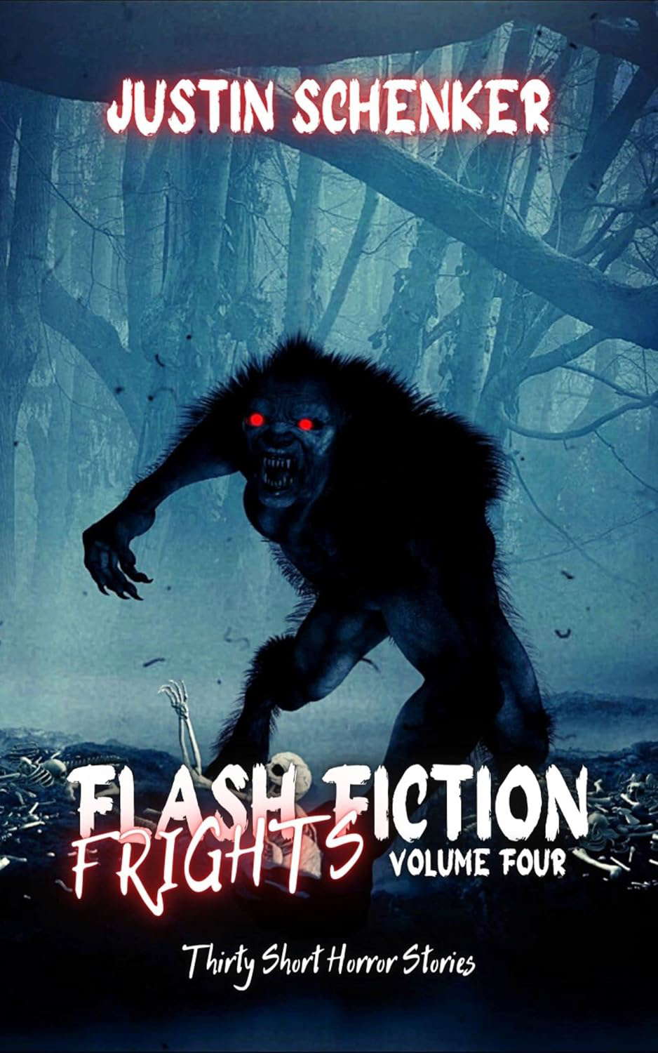Flash Fiction Frights Volume Four: Thirty Short Horror Stories poster