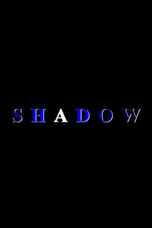 SHADOW poster