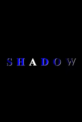 SHADOW poster