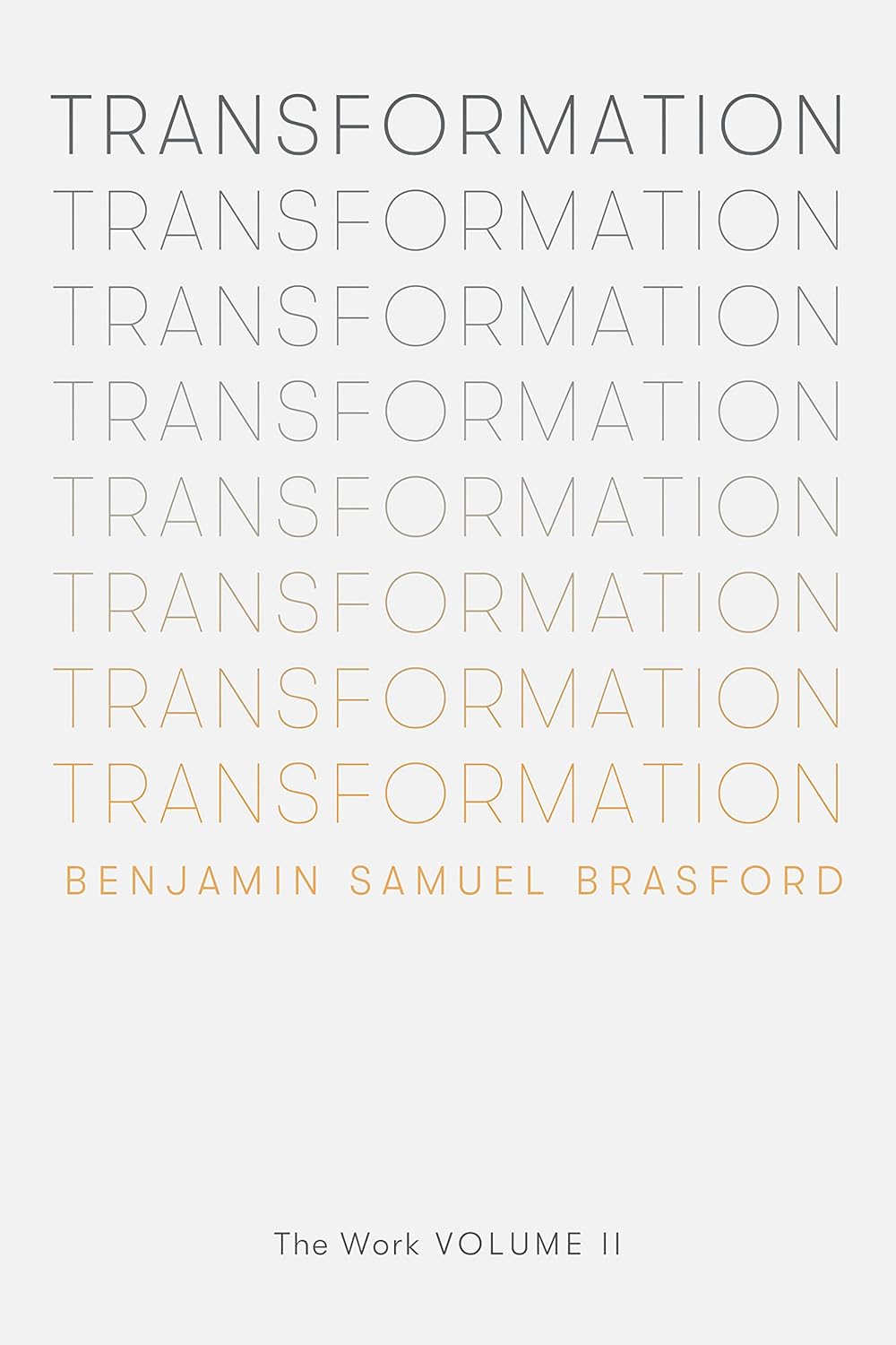 Transformation: The Work Volume II (The Work Series Book 2) poster