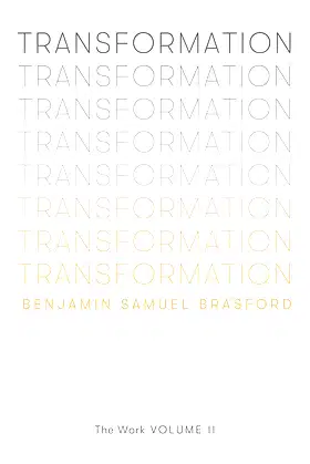 Transformation: The Work Volume II (The Work Series Book 2) poster