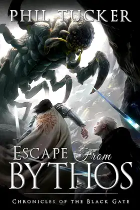 Escape from Bythos (Chronicles of the Black Gate Book 6) poster