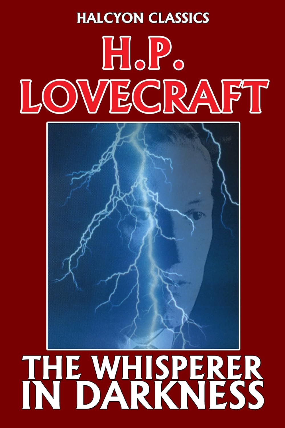 The Whisperer in Darkness by H. P. Lovecraft (Halcyon Classics) poster