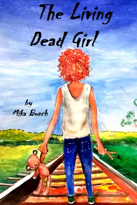 The Living Dead Girl: Book One: A Grave New World poster