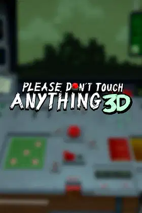 Please, Don't Touch Anything 3D poster
