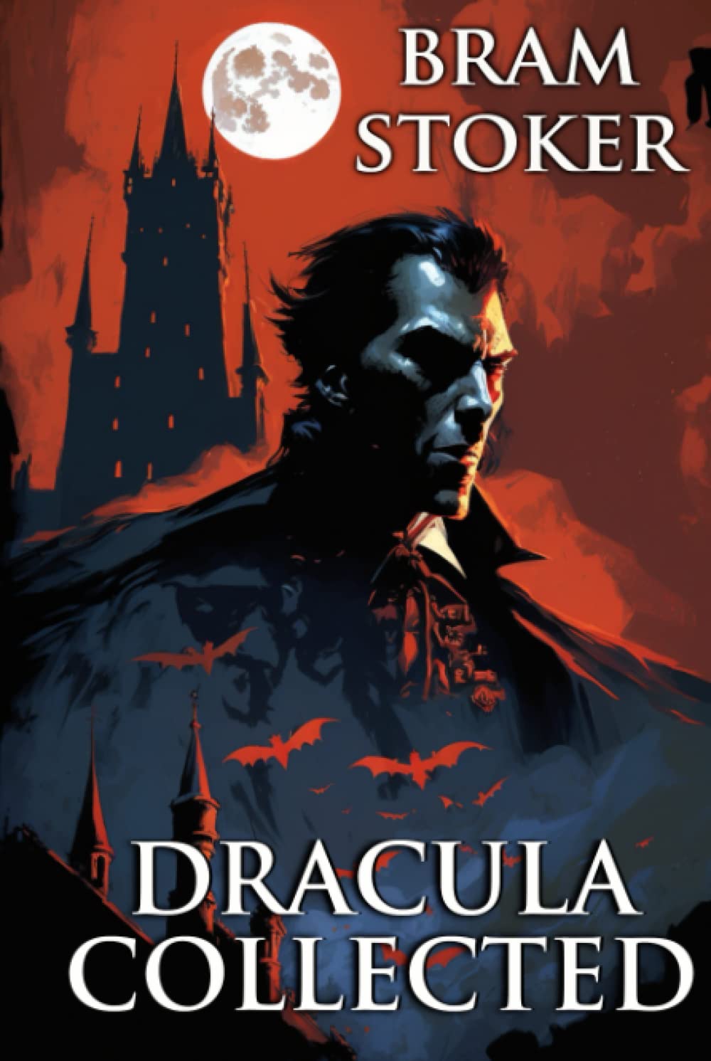 Dracula Collected: (Illustrated Edition) poster