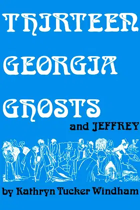 Thirteen Georgia Ghosts and Jeffrey: Commemorative Edition poster