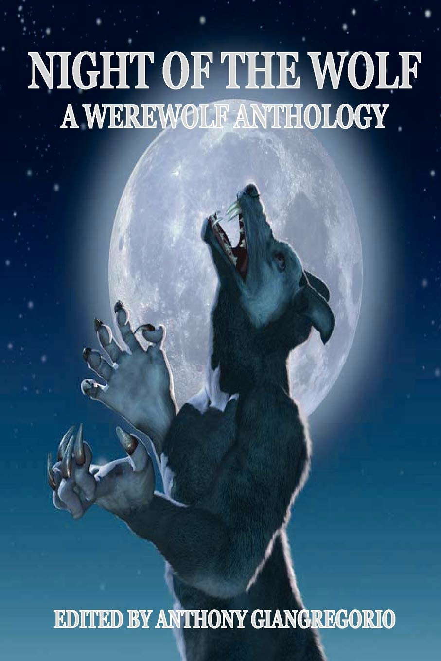 Night of the Wolf: A Werewolf Anthology poster