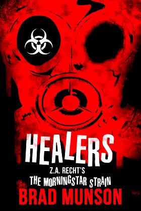 Healers: A Morningstar Strain Novel (4) (Z.A. Recht's Morningstar Strain) poster