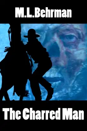 The Charred Man (J.Everett Earl Western Thrillers) poster