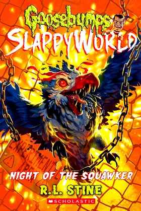 Night of the Squawker (Goosebumps SlappyWorld #18) poster