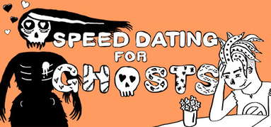 Speed Dating for Ghosts capsule