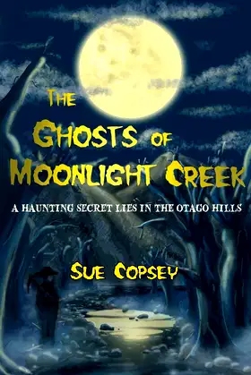 The Ghosts of Moonlight Creek (Spooky Adventures) (Volume 3) poster