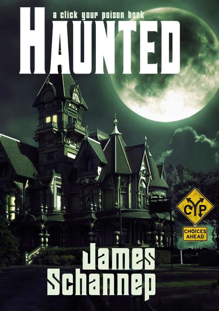 HAUNTED: Can YOU be Scared... to Death? (Click Your Poison) poster