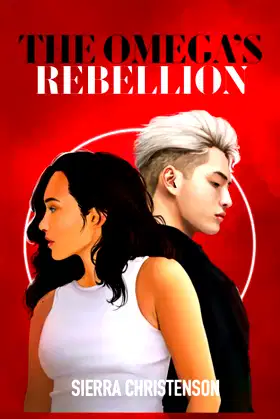 The Omega's Rebellion: Book 1 in the Omega Series poster