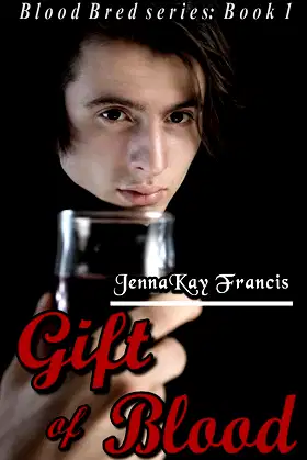 Blood Bred Series Book 1: Gift of Blood (Blood Bred Vampire Fantasy) poster