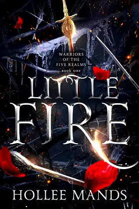 Little Fire: A Fantasy Romance (Warriors of the Five Realms Book 1) poster