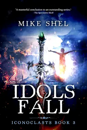 Idols Fall (Iconoclasts Book 3) poster