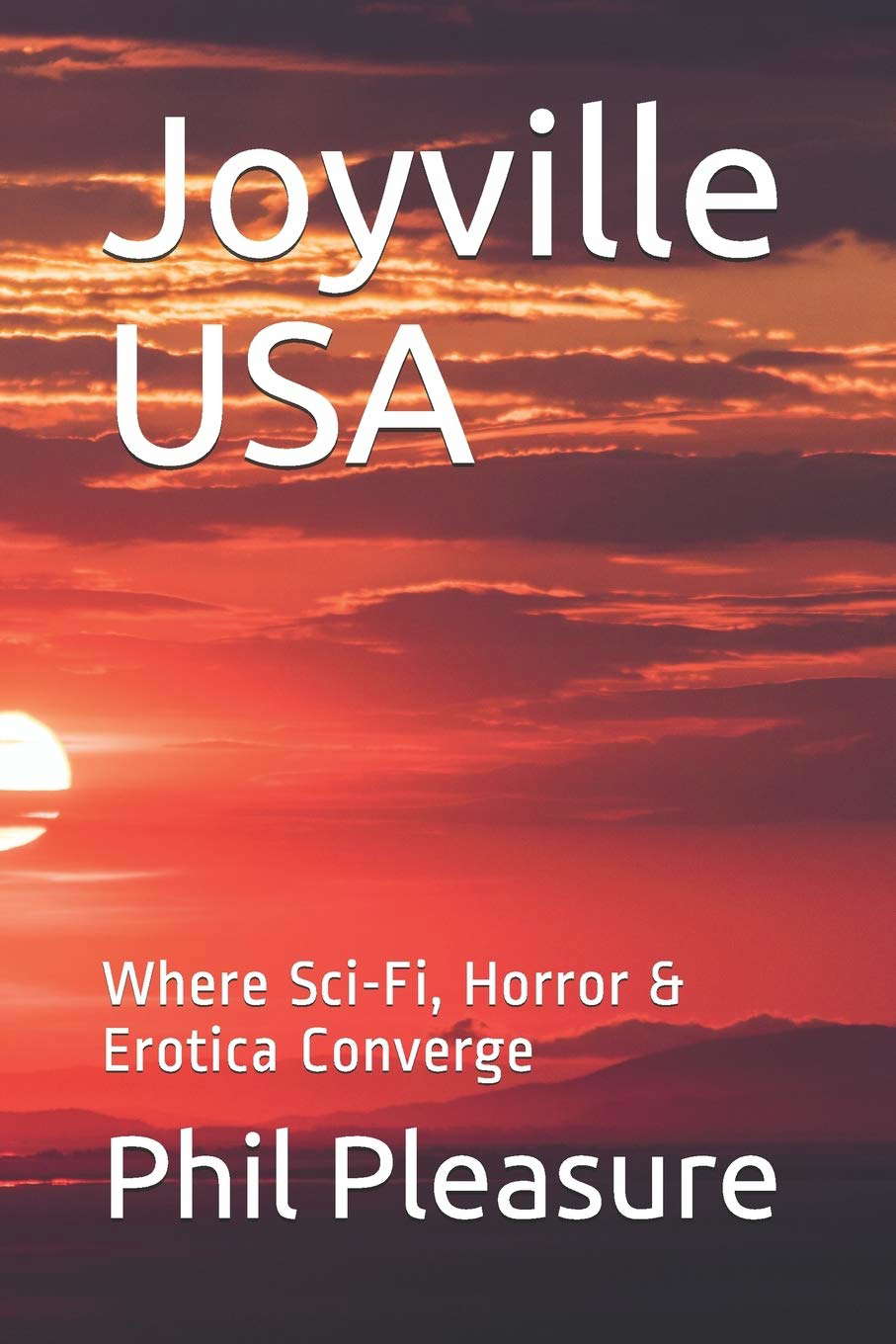 Joyville USA: Where Sci-Fi, Horror & Erotica Converge poster