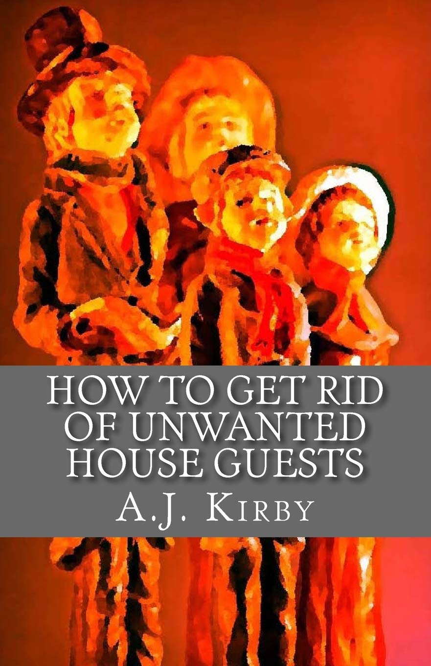 How to get rid of unwanted house guests: A Christmas Chiller Short Story poster