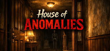 House of Anomalies capsule