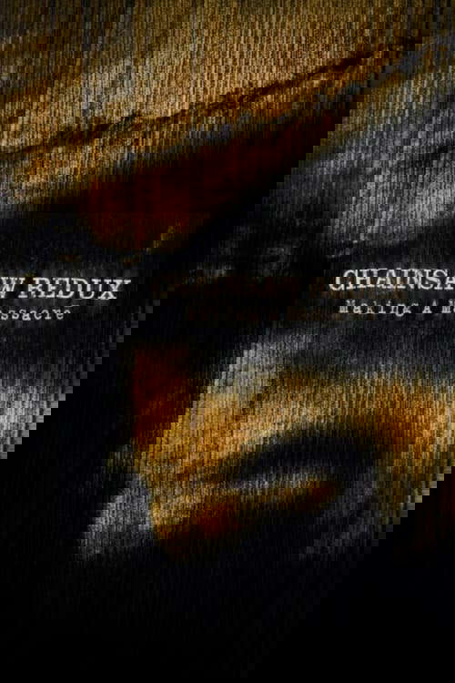 Chainsaw Redux: Making a Massacre poster
