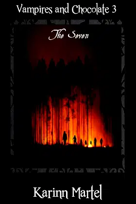 The Seven (Vampires and Chocolate Book 3) poster