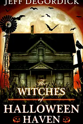 The Witches of Halloween Haven (Halloween of Horrors) poster