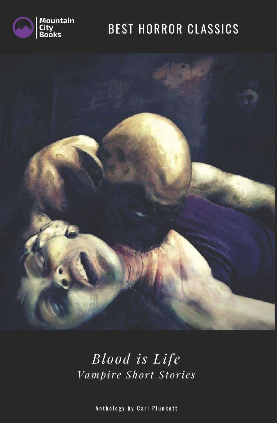 Blood is Life – Vampire Short Stories: Best Horror Classics poster