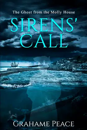 The Ghost from the Molly-House. The Sirens' Call poster