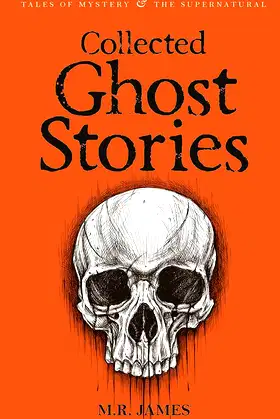 Collected Ghost Stories (Tales of Mystery & The Supernatural) poster