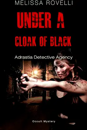 Under A Cloak of Black: The Adrastia Detective Agency poster