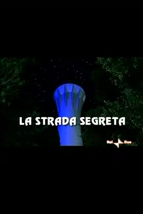 La Strada Segreta poster