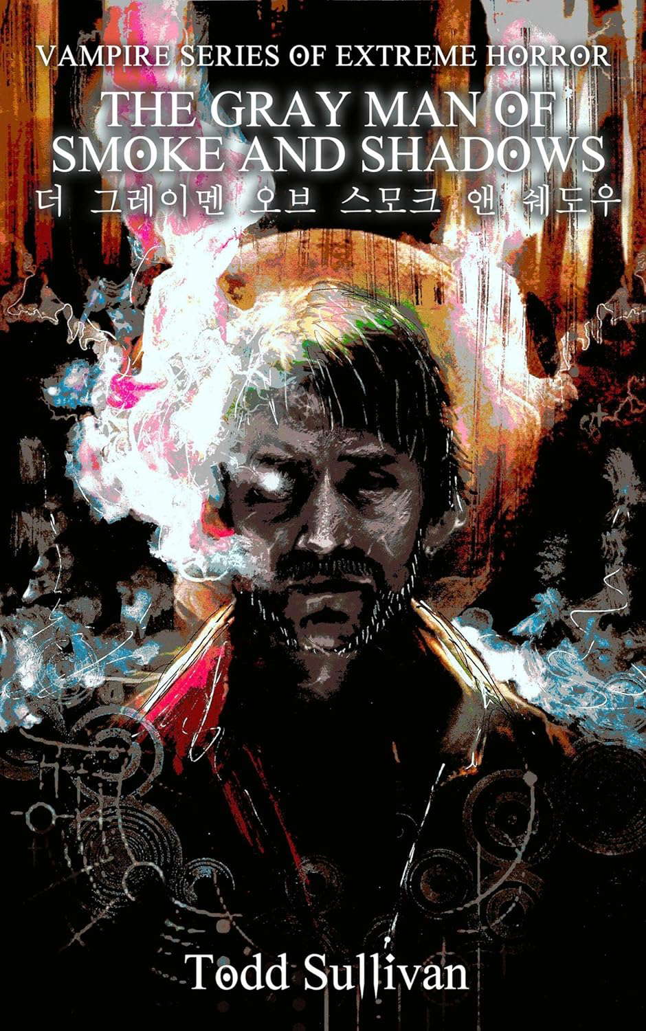 The Gray Man of Smoke and Shadows (Vampire Series of Extreme Horror Book 2) poster