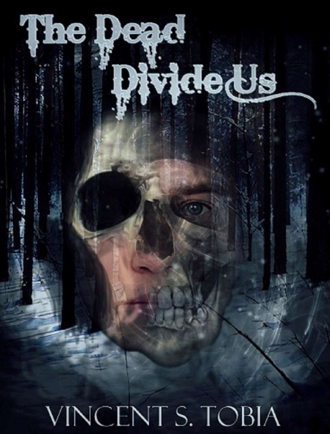 The Dead Divide Us (Second Edition) poster