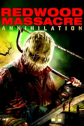 Redwood Massacre: Annihilation poster